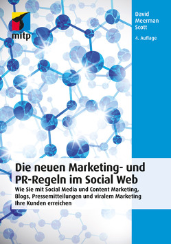 Die neuen Marketing- und PR-Regeln im Social Web von Scott,  David Meerman