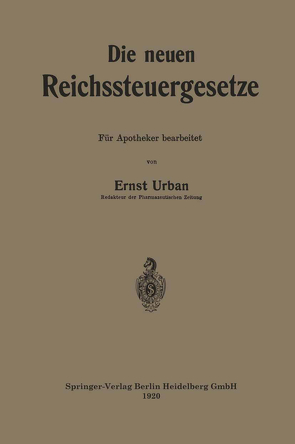 Die neuen Reichssteuergesetze von Urban,  Ernst