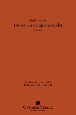 Die neuen Serapionsbrüder von Gutzkow,  Karl