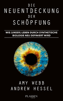 Die Neuentdeckung der Schöpfung von Hessel,  Andrew, Schulz,  Matthias, Webb,  Amy