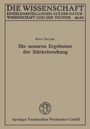 Die neueren Ergebnisse der Stärkeforschung von Heyns,  Kurt