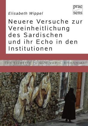 Die neueren Normativierungsversuche des Sardischen von Wippel,  Elisabeth