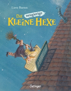 Die neugierige kleine Hexe von Baeten,  Lieve, Kutsch,  Angelika