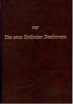 Die neun Sinfonien Beethovens von Nef,  Karl