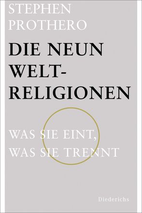 Die neun Weltreligionen von Matzig,  Stefan, Prothero,  Stephen