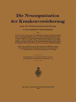 Die Neuorganisation der Krankenversicherung von Hoffmann,  Metz von