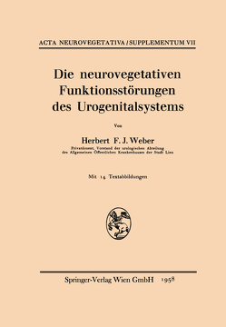 Die neurovegetativen Funktionsstörungen des Urogenitalsystems von Weber,  Herbert F.J.