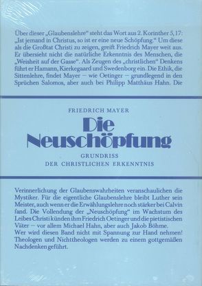 Die Neuschöpfung von Mayer,  Friedrich