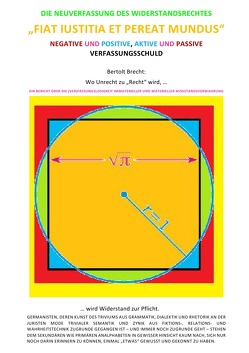 DIE NEUVERFASSUNG DES WIDERSTANDSRECHTES – „FIAT IUSTITIA ET PEREAT MUNDUS“ von Faust,  C. M.