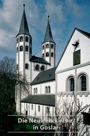 Die Neuwerkkirche in Goslar von Jungmann,  Dieter