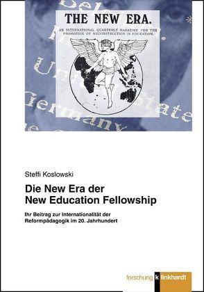 Die New Era der New Education Fellowship von Koslowski,  Steffi