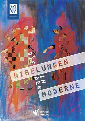 Die Nibelungen in der Moderne von Boennen,  Gerold, Bönnighausen,  Marion, Gallé,  Volker, Kissel,  Michael, Kost,  Jürgen, Luckscheiter,  Roman, Reinhardt,  Hartmut, Rinke,  Moritz, Schimanski,  Patrick, Schofer,  Simone, Wedel,  Dieter