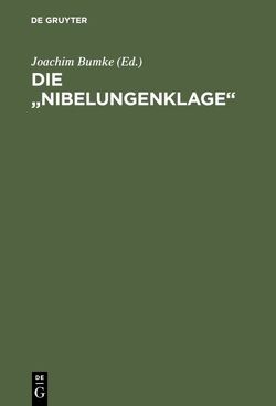 Die „Nibelungenklage“ von Bumke,  Joachim