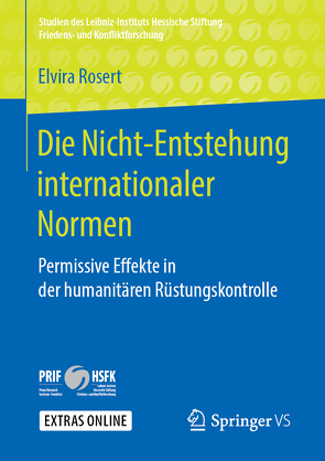 Die Nicht-Entstehung internationaler Normen von Rosert,  Elvira