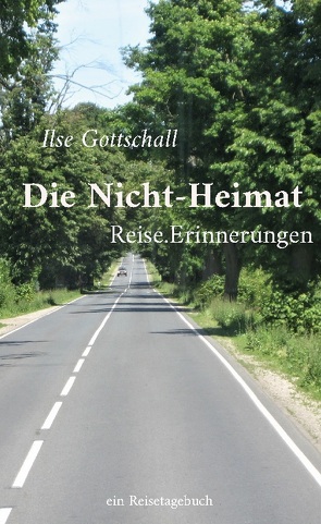 Die Nicht-Heimat von Gottschall,  Ilse