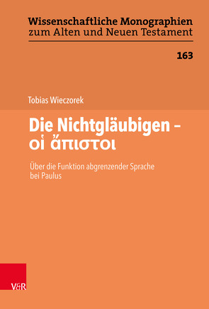 Die Nichtgläubigen – οἱ ἄπιστοι von Wieczorek,  Tobias