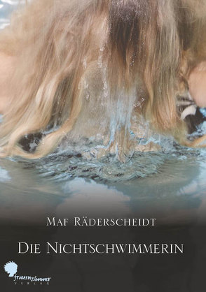 Die Nichtschwimmerin von Räderscheidt,  MAF