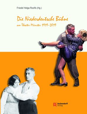 Die Niederdeutsche Bühne am Theater Münster von Roolfs,  Friedel Helga