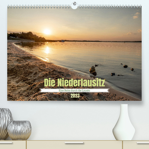 Die Niederlausitz (Premium, hochwertiger DIN A2 Wandkalender 2023, Kunstdruck in Hochglanz) von Koch,  Mario