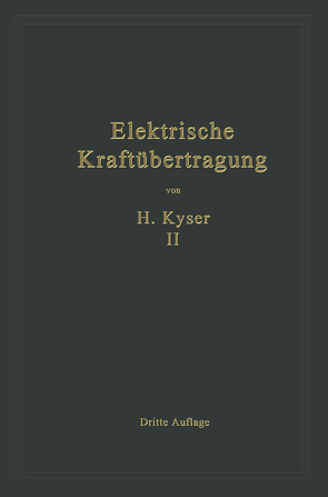 Die Niederspannungs- und Hochspannungs-Leitungsanlagen von Kyser,  Herbert