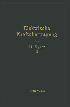 Die Niederspannungs- und Hochspannungs-Leitungsanlagen von Kyser,  Herbert