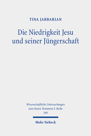 Die Niedrigkeit Jesu und seiner Jüngerschaft von Jabbarian,  Tina