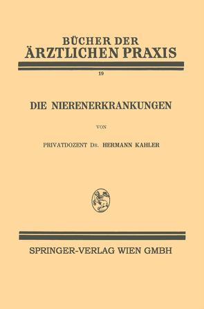 Die Nierenerkrankungen von Kahler,  Hermann