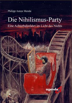 Die Nihilismus-Party von Mende,  Philipp Anton