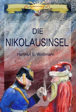 Die Nikolausinsel von Alrun Weißmann,  Daniela, Weißmann,  Hartmut Ewald