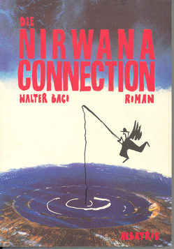 Die Nirwana-Connection von Baco,  Walter