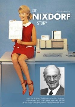 Die Nixdorf Story von Kemper,  Dr. Klaus