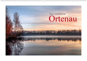 Die nördliche Ortenau (Wandkalender 2021 DIN A2 quer) von calmbacher,  Christiane