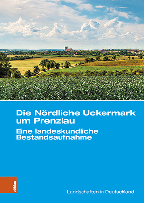 Die Nördliche Uckermark um Prenzlau von Dannowski,  Ralf, Hierold,  Wilfried, Kinder,  Sebastian, Porada,  Haik Thomas