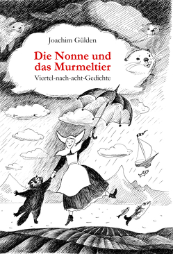 Die Nonne und das Murmeltier von Gülden,  Joachim