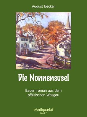 Die Nonnensusel von Becker,  August