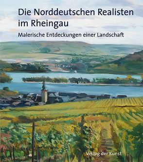 Die Norddeutschen Realisten im Rheingau