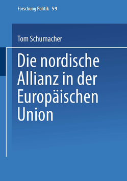 Die nordische Allianz in der Europäischen Union von Schumacher,  Tom