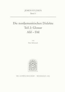 Die nordjemenitischen Dialekte (Glossar) von Behnstedt,  Peter