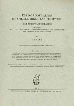 Die Nordostalpen im Spiegel ihrer Landtierwelt, Band 1 von Franz,  Herbert