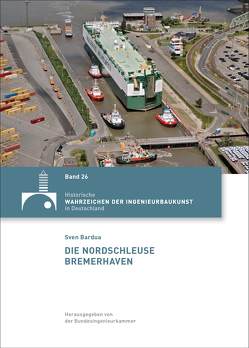 Die Nordschleuse Bremerhaven von Bardua,  Sven