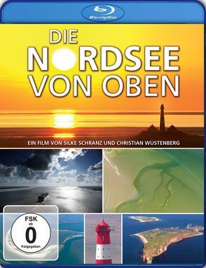 Die Nordsee von oben von Schranz,  Silke, Wüstenberg,  Christian