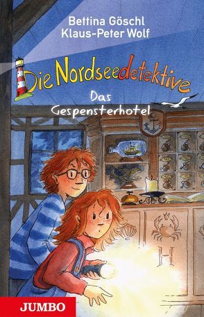 Die Nordseedetektive. Das Gespensterhotel von Goeschl,  Bettina, Harvey,  Franziska, Wolf,  Klaus-Peter