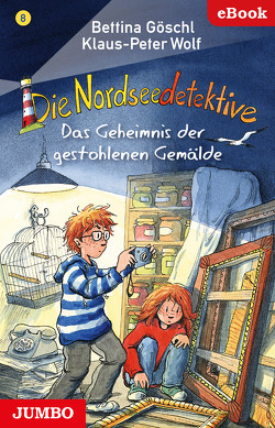 Die Nordseedetektive. Das Geheimnis der gestohlenen Gemälde von Goeschl,  Bettina, Wolf,  Klaus-Peter