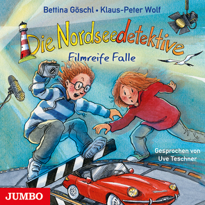 Die Nordseedetektive. Filmreife Falle von Goeschl,  Bettina, Teschner,  Uve, Wolf,  Klaus-Peter