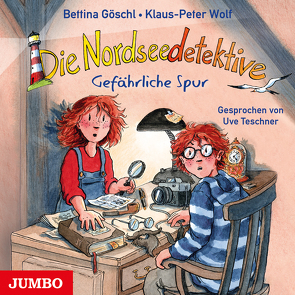 Die Nordseedetektive. Gefährliche Spur von Goeschl,  Bettina, Teschner,  Uve, Wolf,  Klaus-Peter