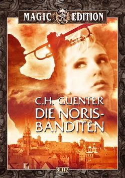 Die Noris-Banditen von Guenter,  C H