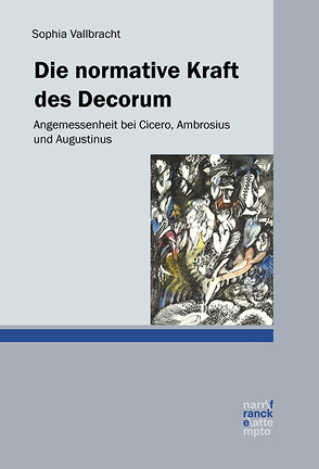 Die normative Kraft des Decorum von Vallbracht,  Sophia