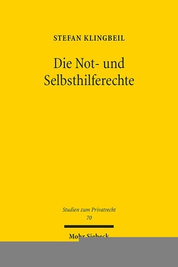 Die Not- und Selbsthilferechte von Klingbeil,  Stefan