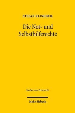 Die Not- und Selbsthilferechte von Klingbeil,  Stefan