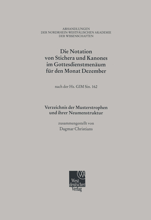 Die Notation von Stichera und Kanones im Gottesdienstmenäum für den Monat Dezember von Christians,  Dagmar